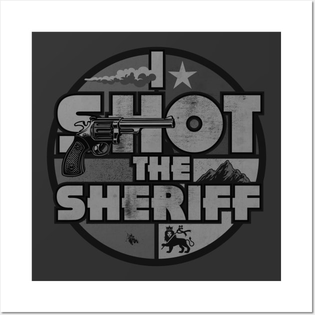 I Shot The Sheriff Slang BW Wall Art by CTShirts